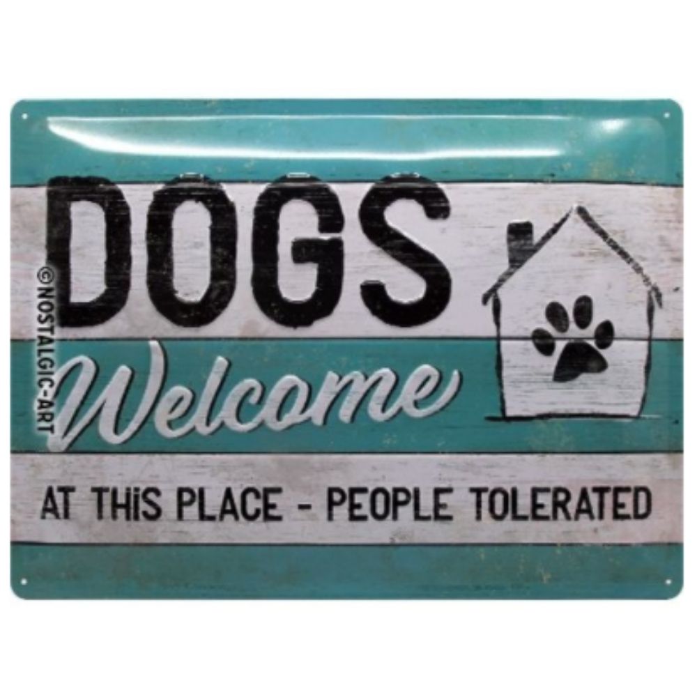 Dogs Welcome - Large Sign - Notbrand